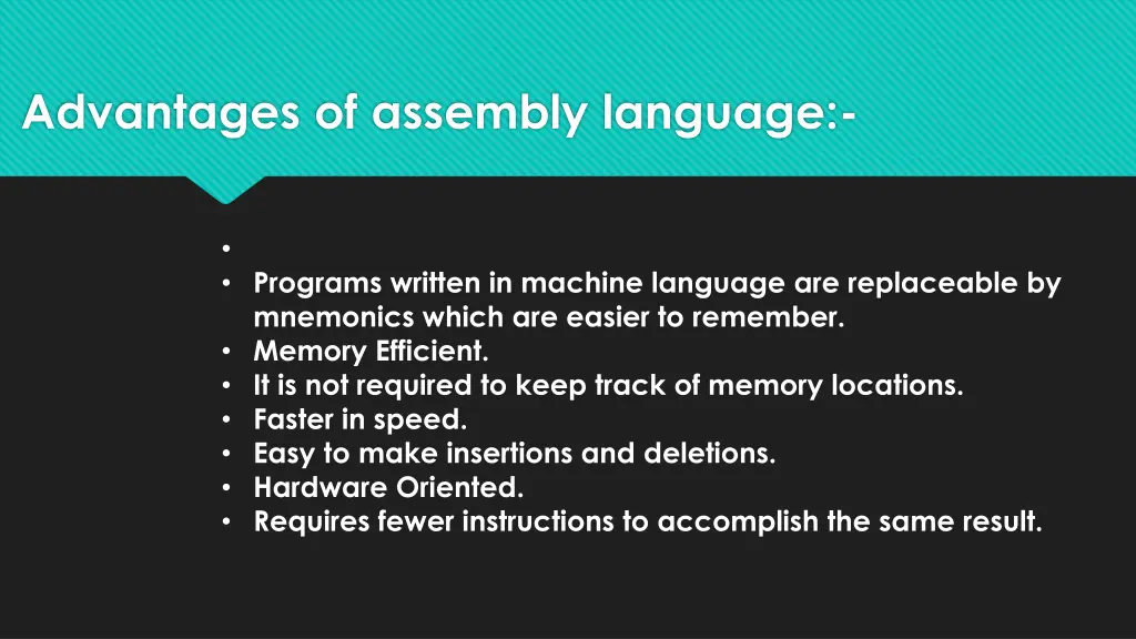 advantages of assembly language