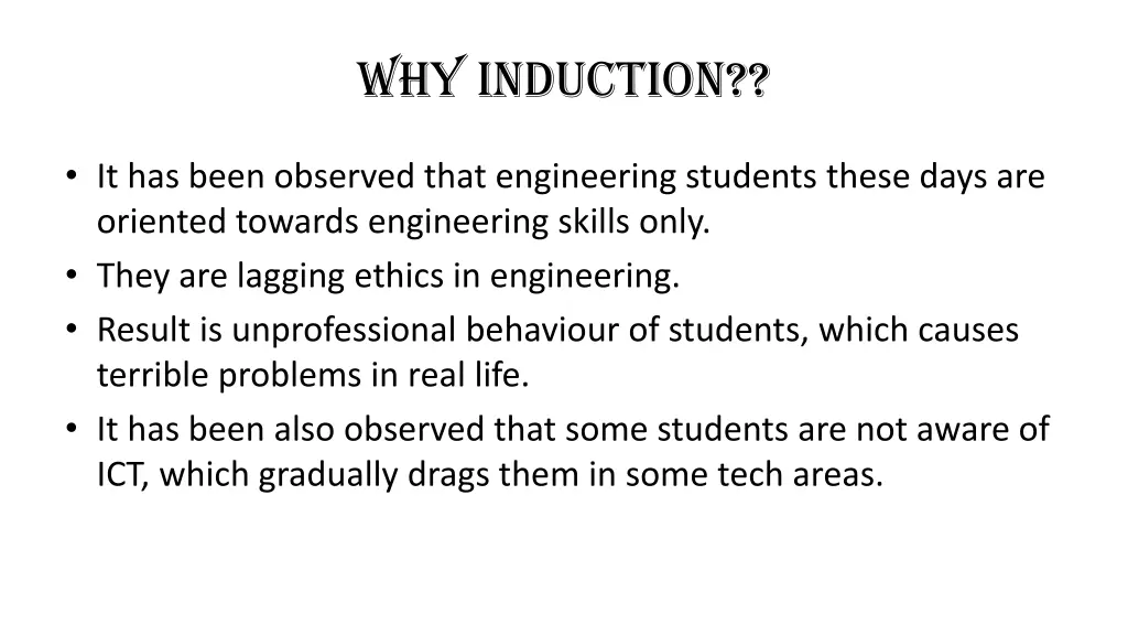why induction