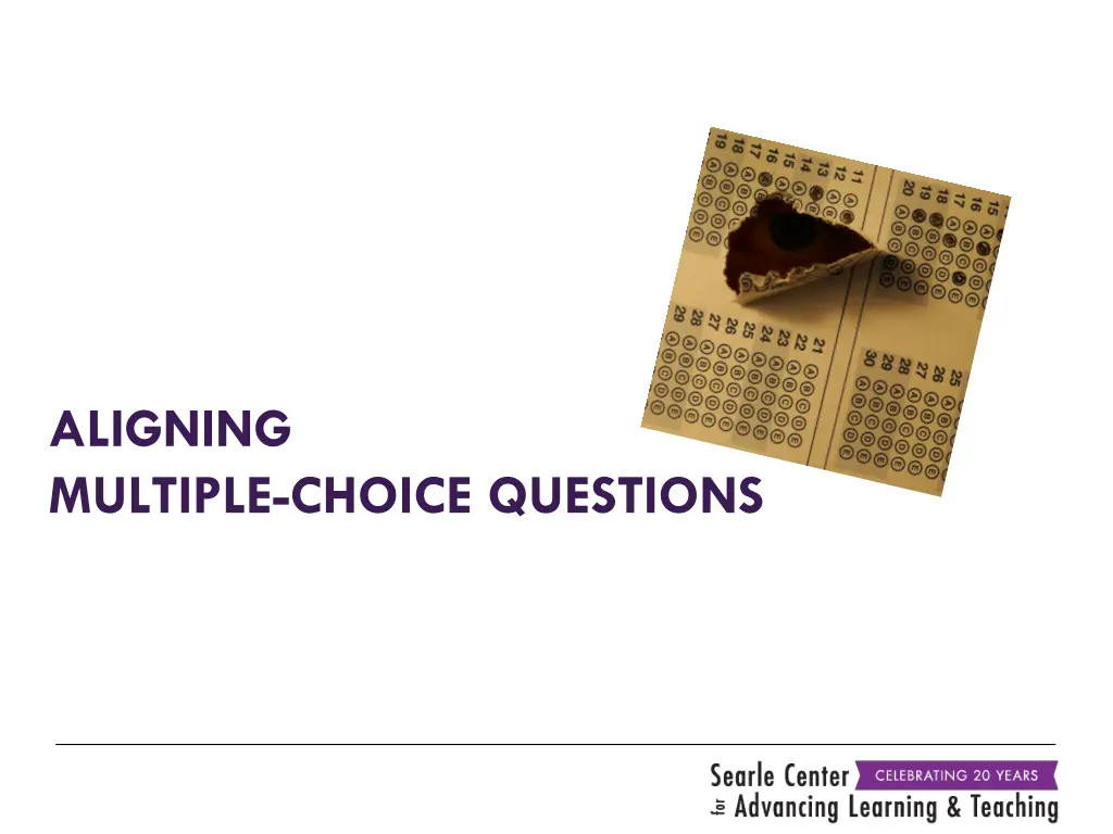 aligning multiple choice questions