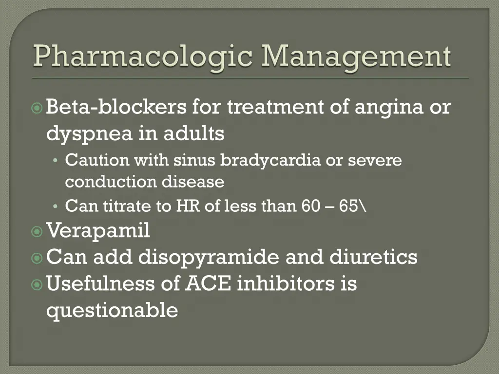 beta blockers for treatment of angina or dyspnea