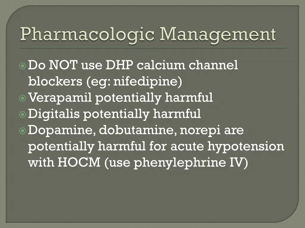 do not use dhp calcium channel blockers