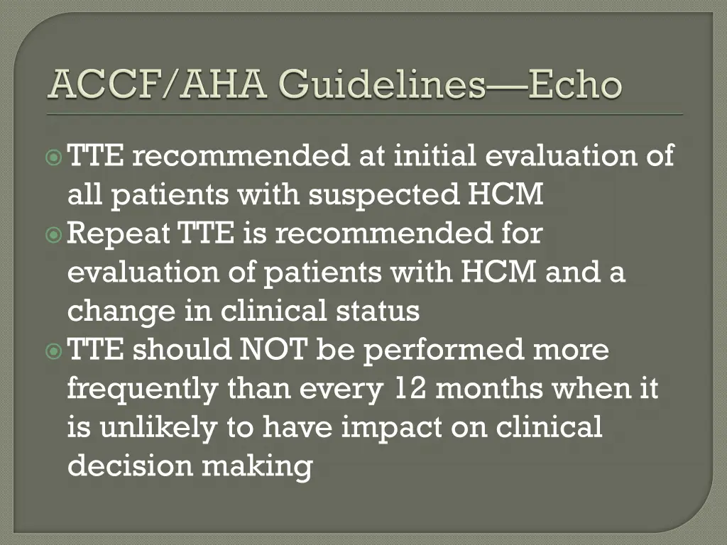 tte recommended at initial evaluation