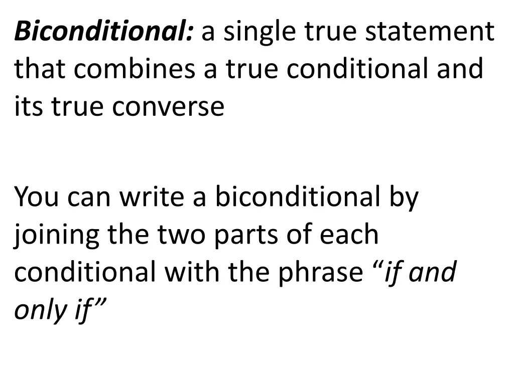 biconditional a single true statement that