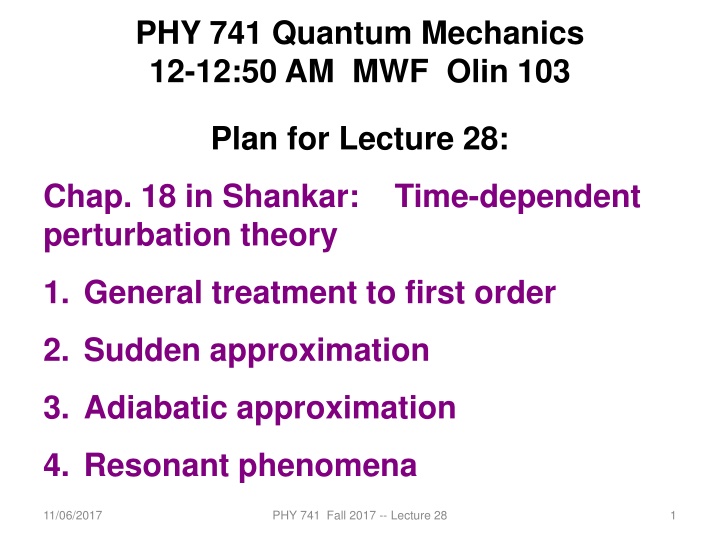 phy 741 quantum mechanics 12 12 50 am mwf olin 103