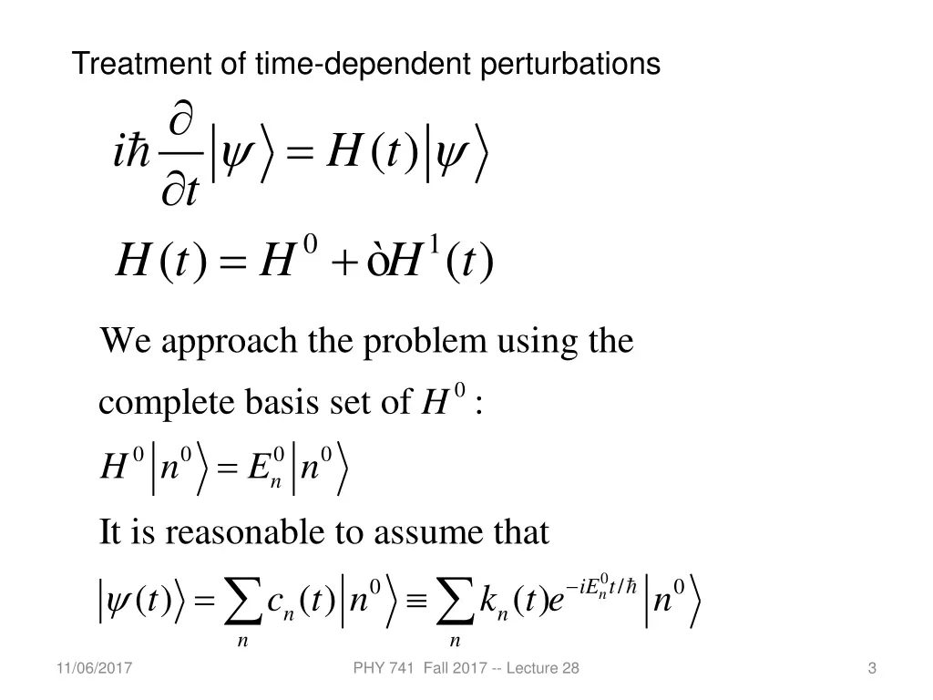 treatment of time dependent perturbations