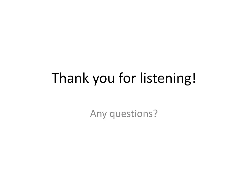 thank you for listening