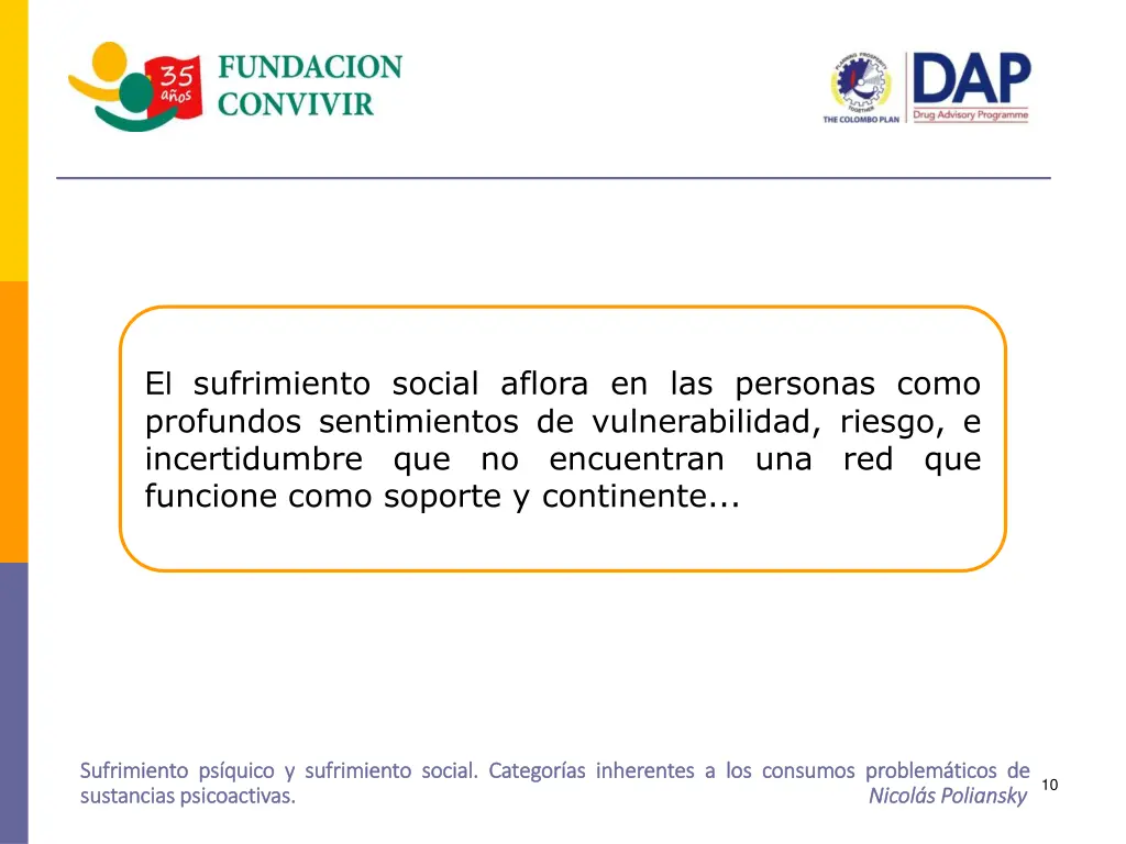 el sufrimiento social aflora en las personas como