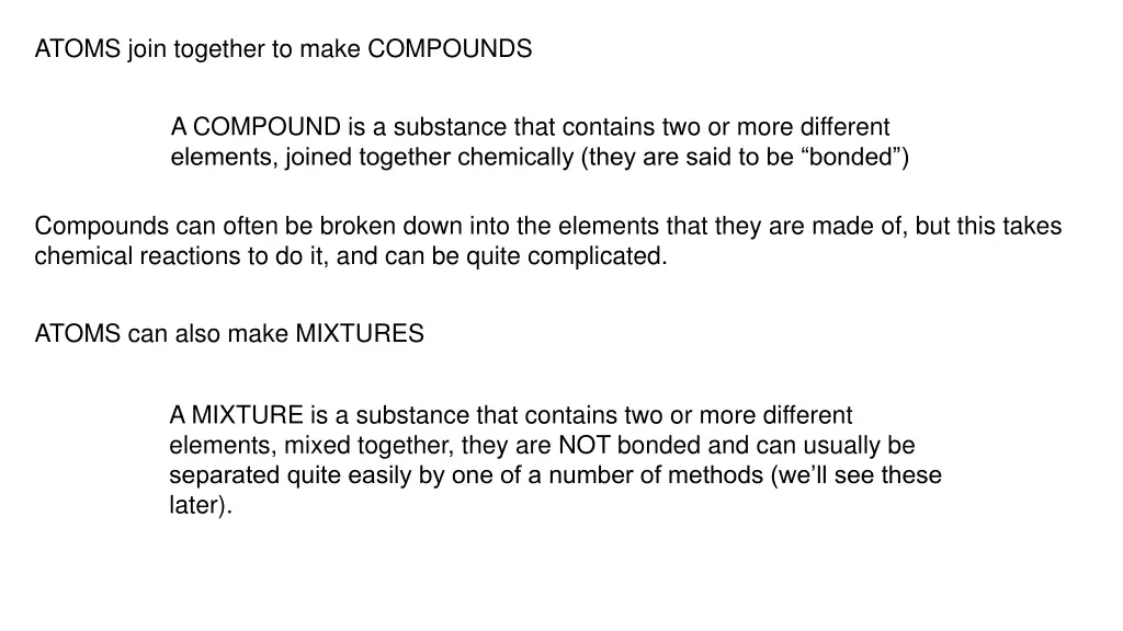 atoms join together to make compounds