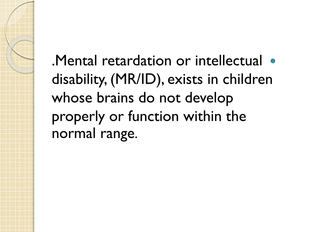 mental retardation or intellectual disability