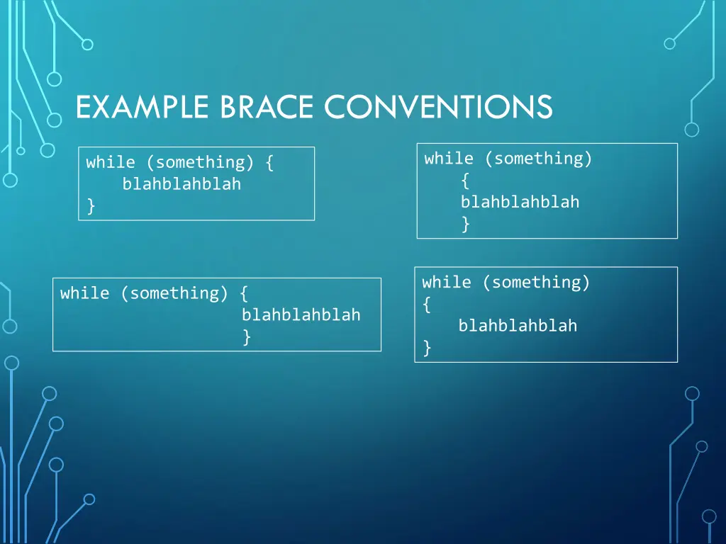 example brace conventions