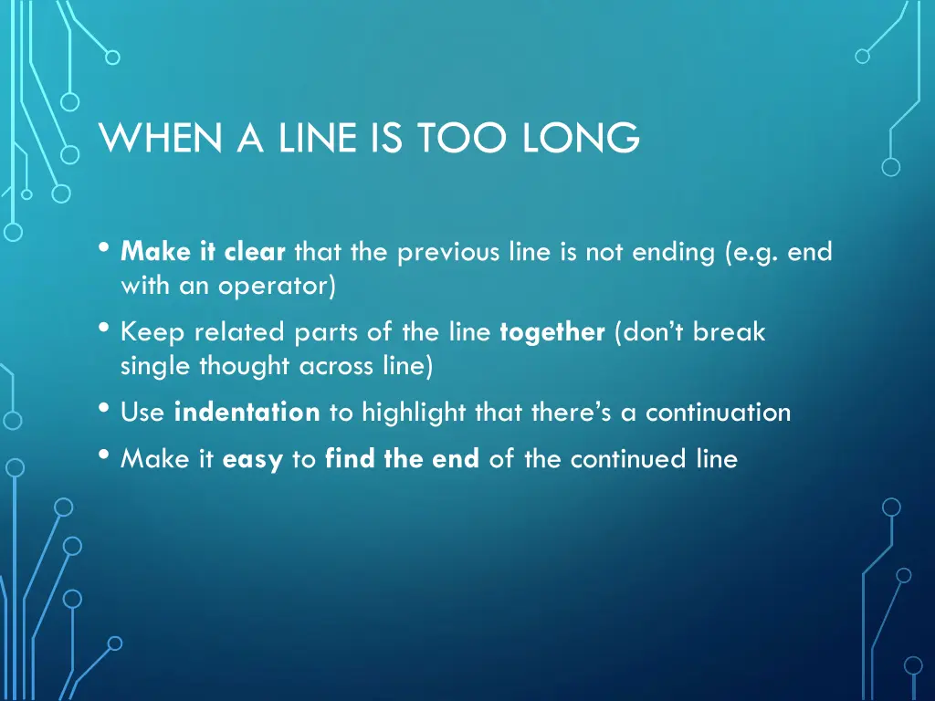 when a line is too long
