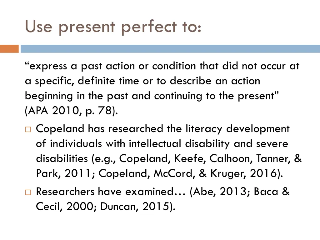 use present perfect to