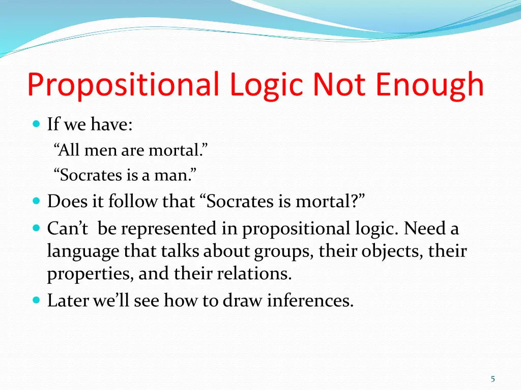 propositional logic not enough