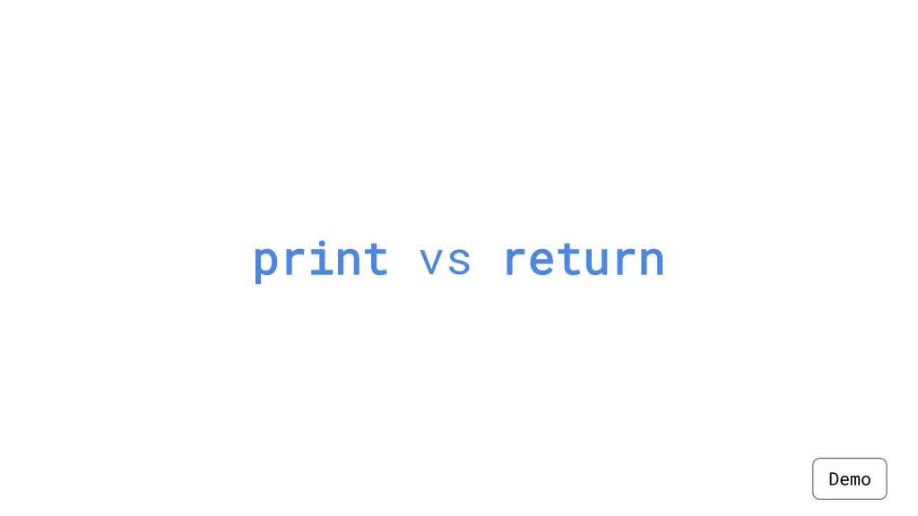 print print vs return