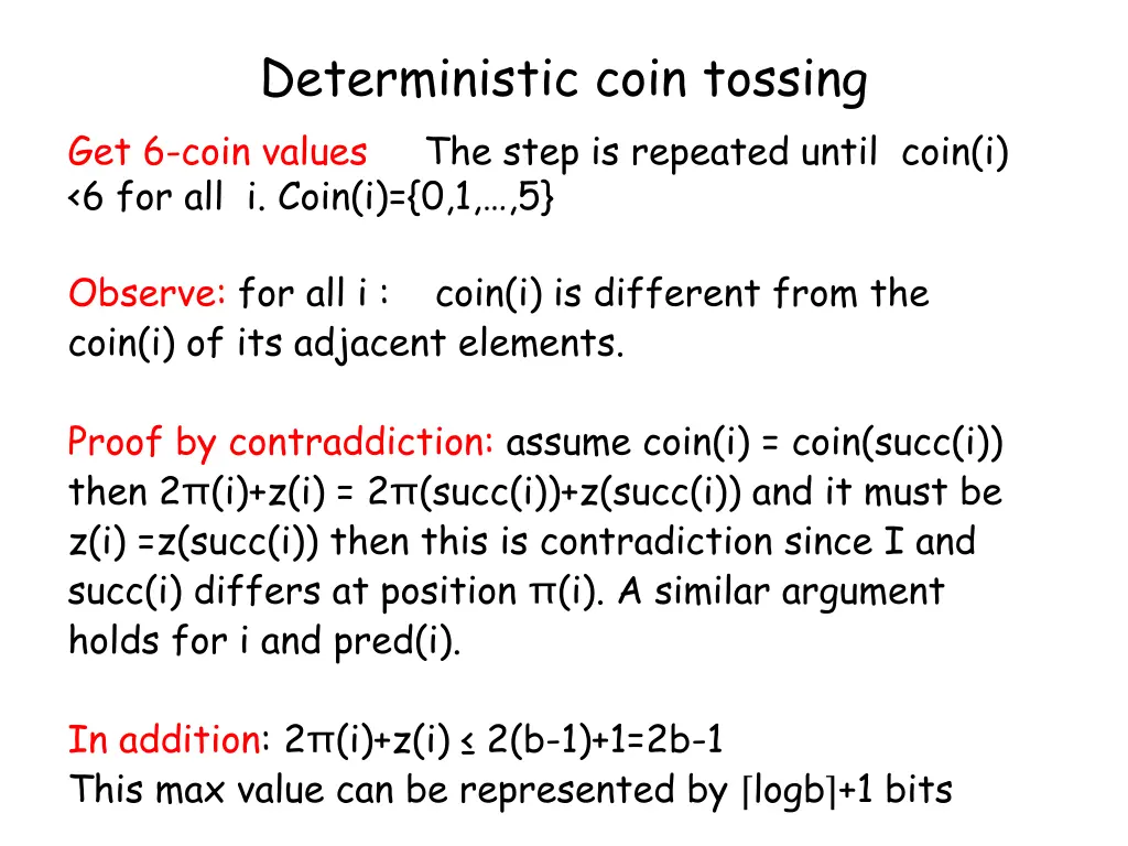 deterministic coin tossing get 6 coin values