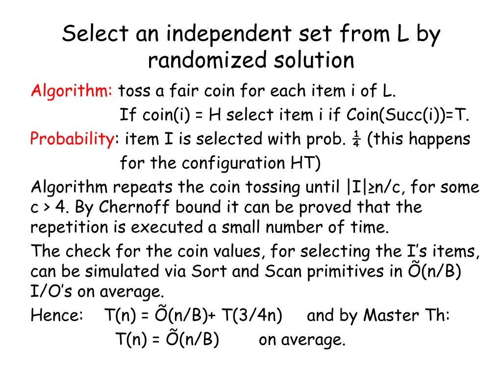select an independent set from l by randomized