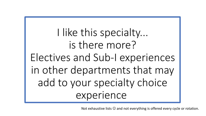 i like this specialty is there more electives