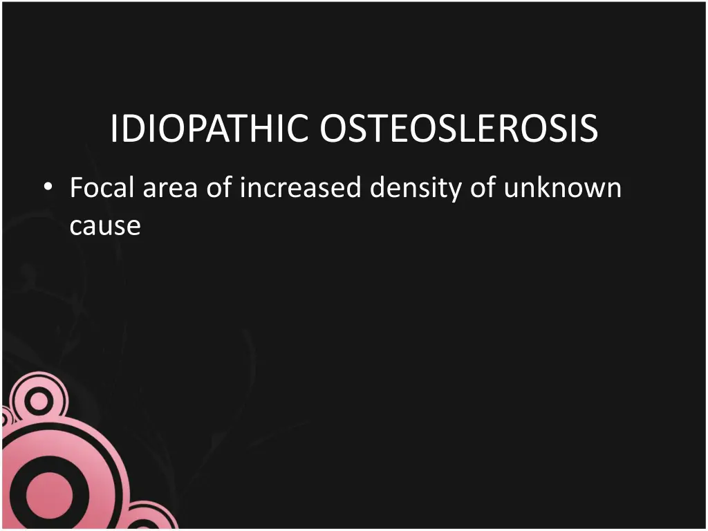 idiopathic osteoslerosis