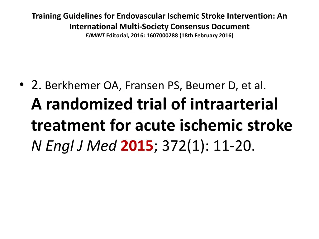 training guidelines for endovascular ischemic 10