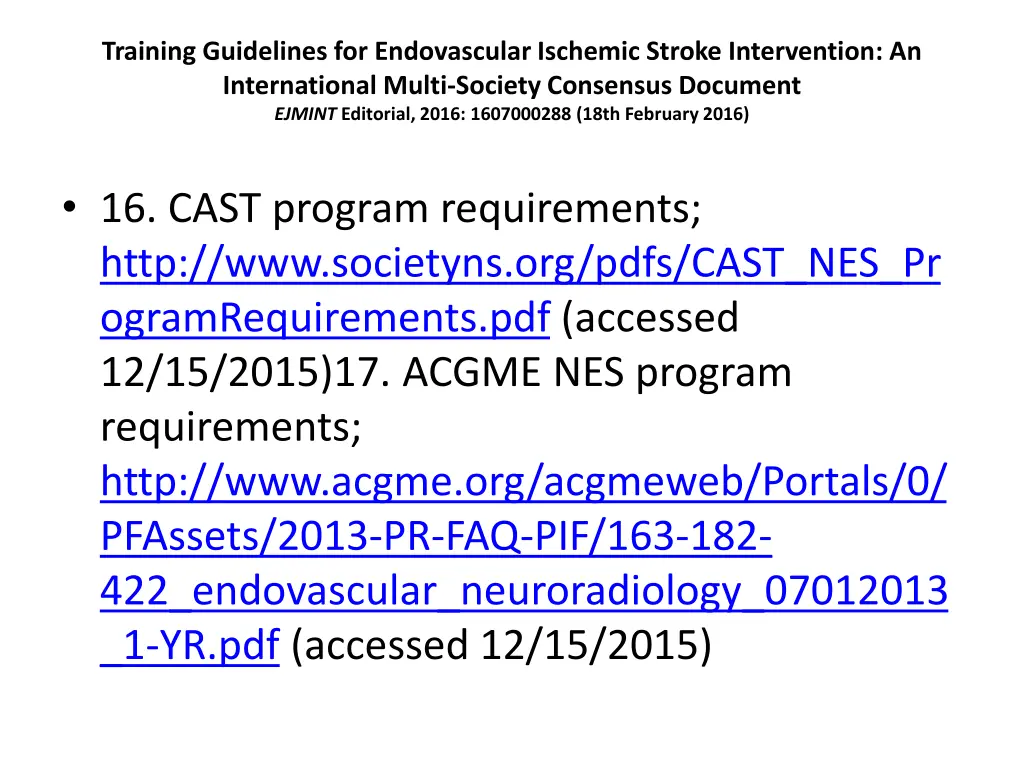 training guidelines for endovascular ischemic 41