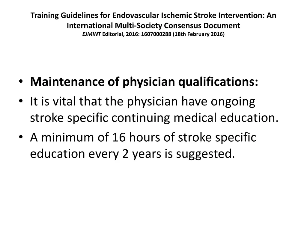 training guidelines for endovascular ischemic 45