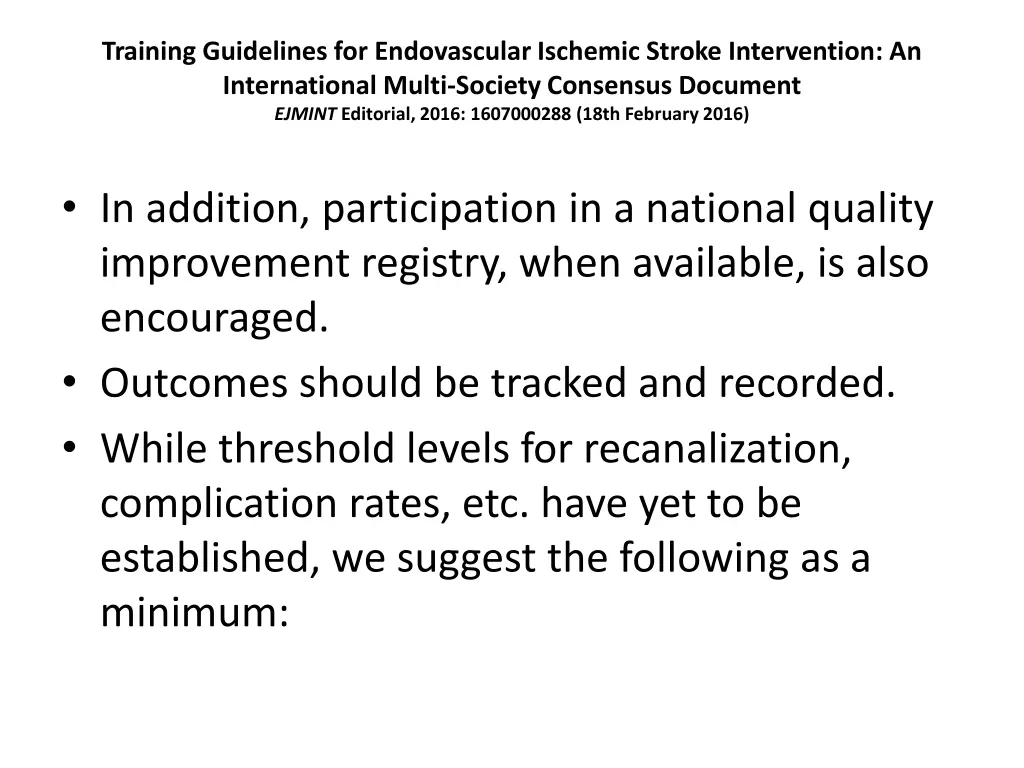 training guidelines for endovascular ischemic 48