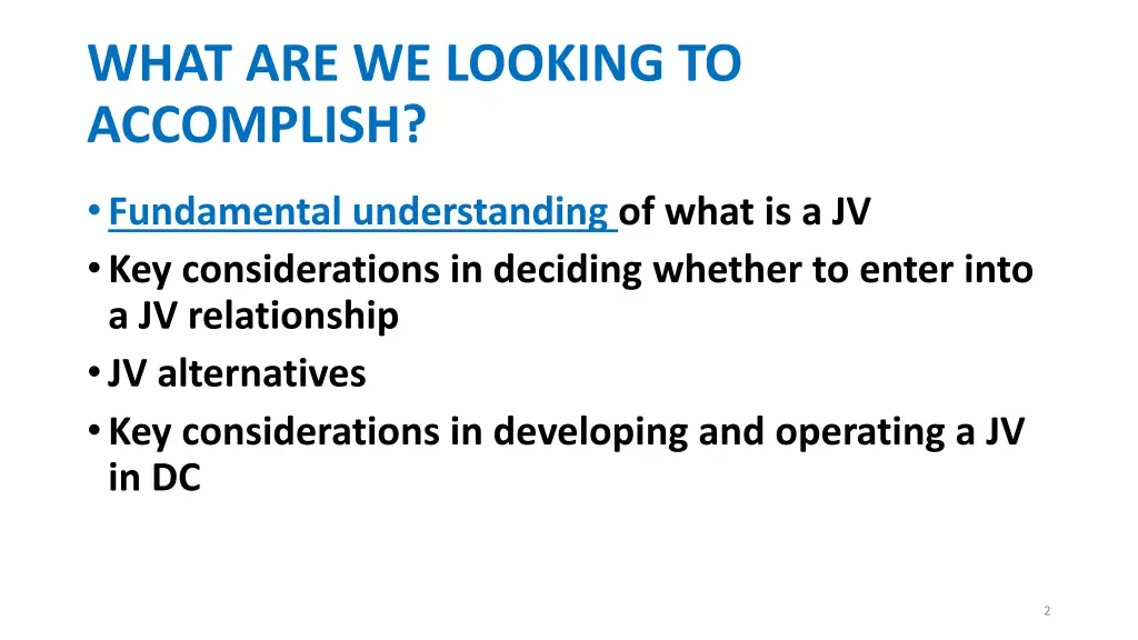 what are we looking to accomplish