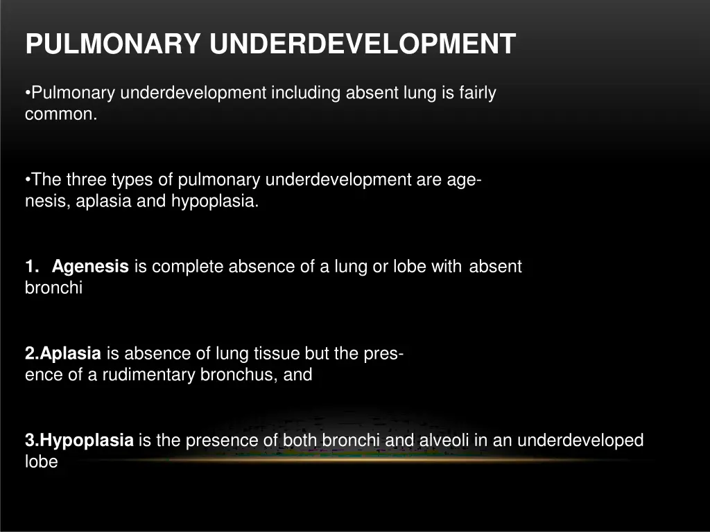 pulmonary underdevelopment