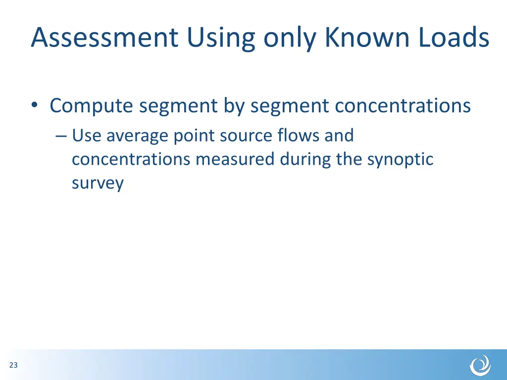assessment using only known loads