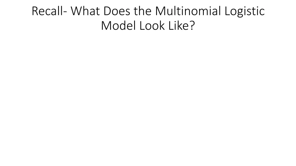 recall what does the multinomial logistic model