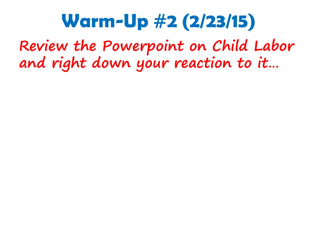 warm up 2 2 23 15 review the powerpoint on child