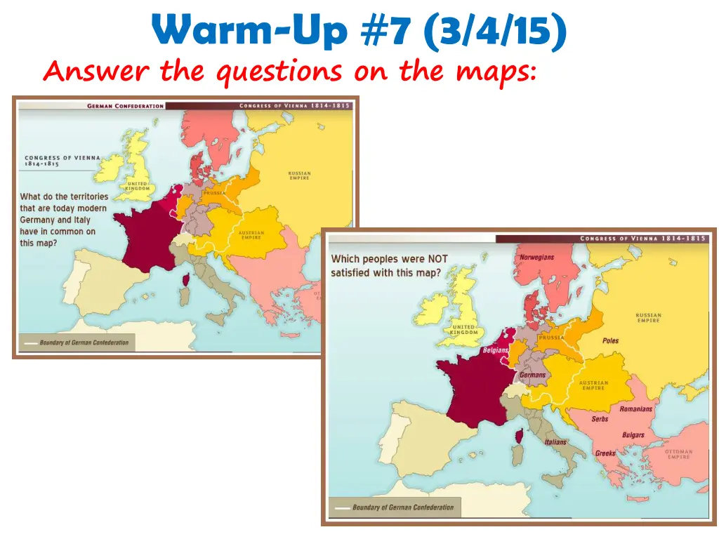 warm up 7 3 4 15 answer the questions on the maps