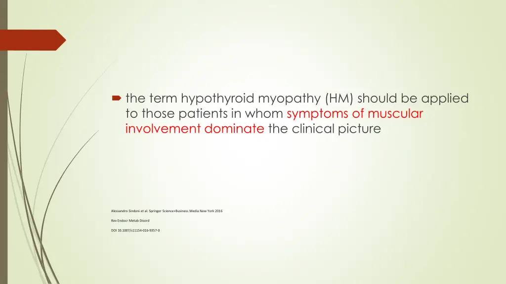 the term hypothyroid myopathy hm should