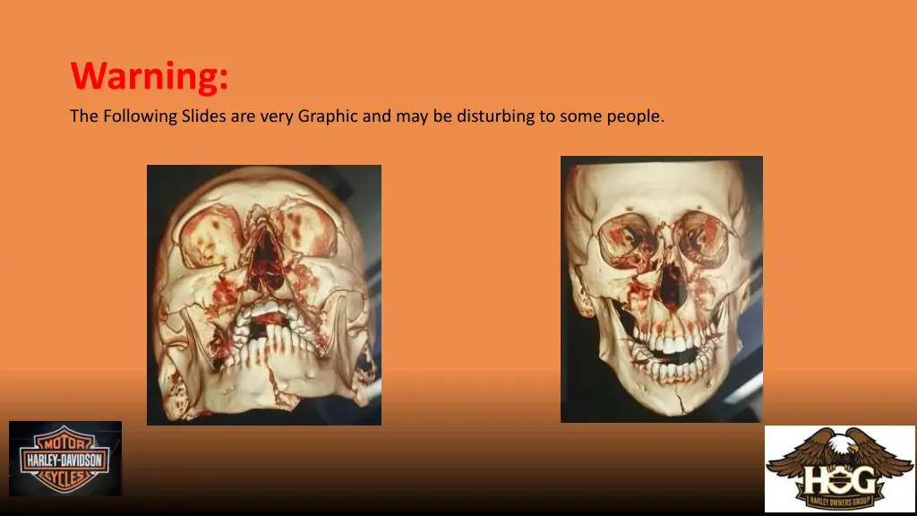 warning the following slides are very graphic