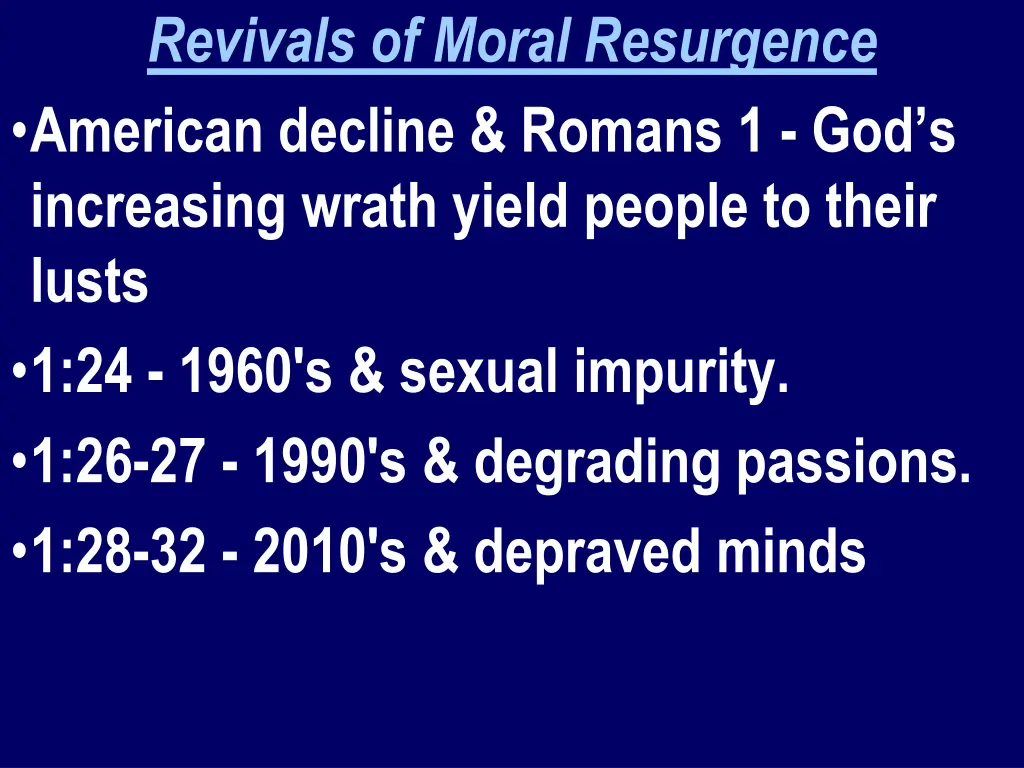 revivals of moral resurgence american decline