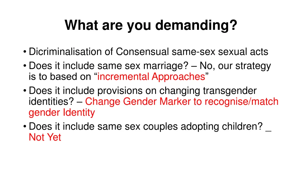 what are you demanding