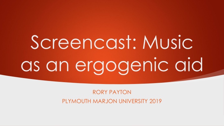screencast music as an ergogenic aid