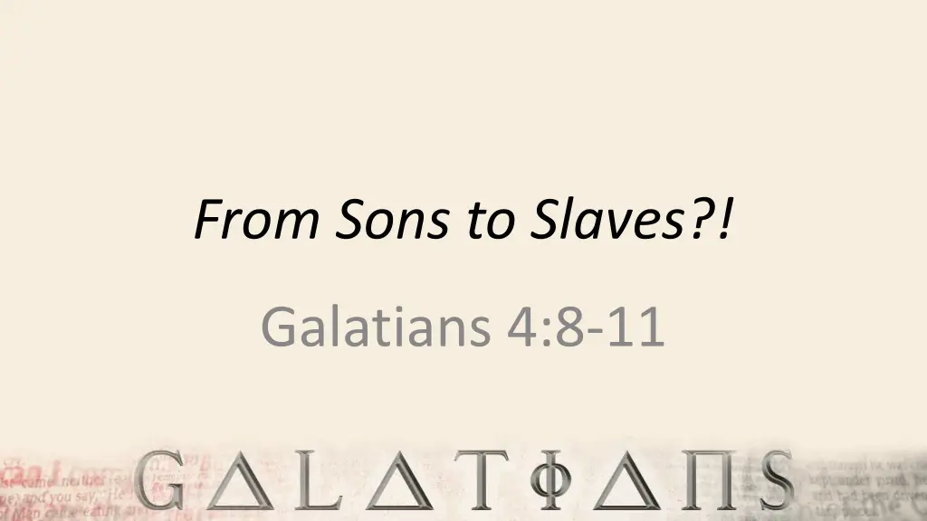 from sons to slaves