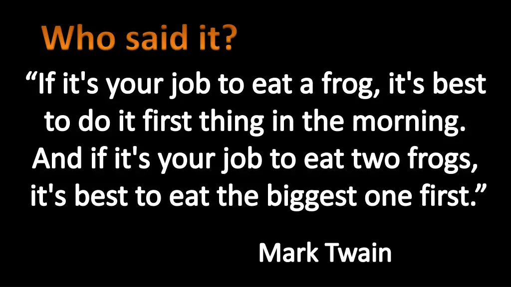 who said it 2
