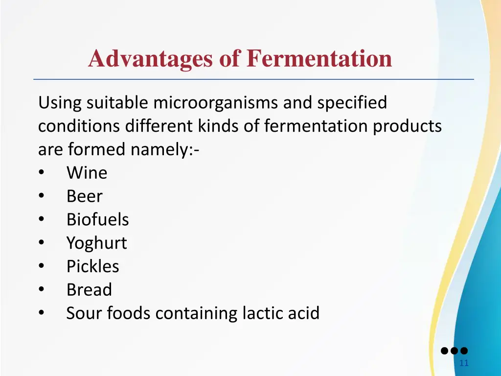 advantages of fermentation