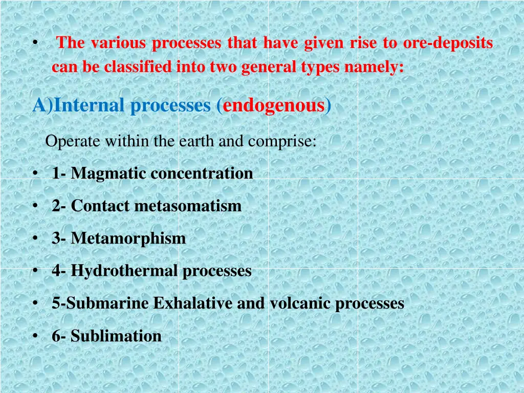 the various processes that have given rise