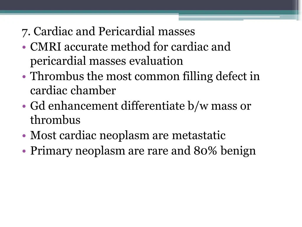 7 cardiac and pericardial masses cmri accurate