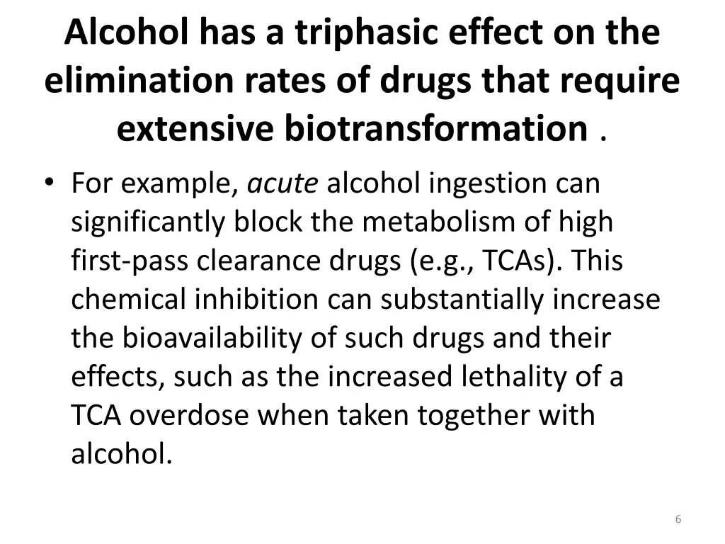 alcohol has a triphasic effect on the elimination