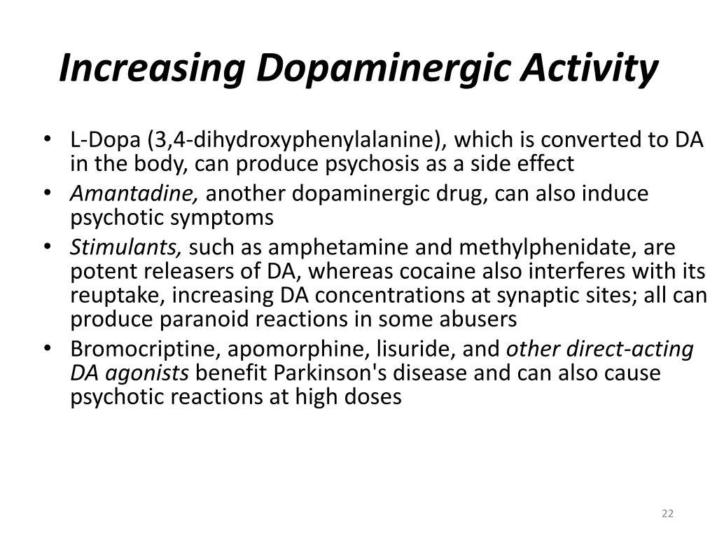 increasing dopaminergic activity 1
