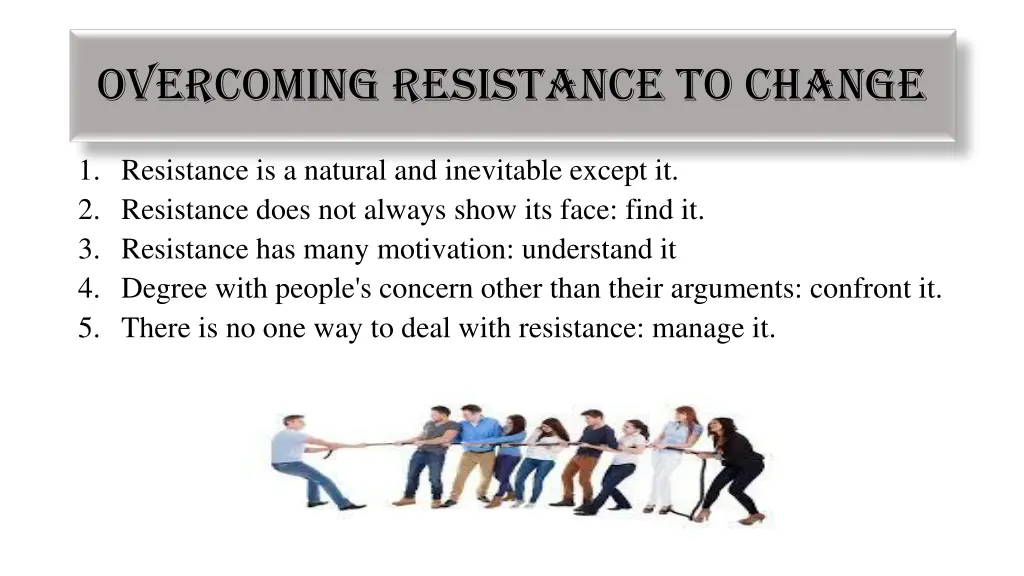overcoming resistance to change
