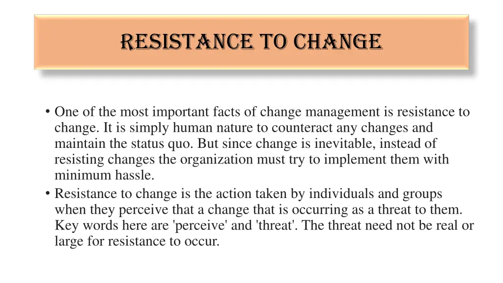 resistance to change