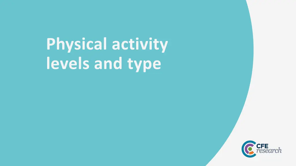 physical activity levels and type