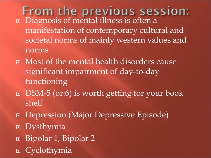 diagnosis of mental illness is often