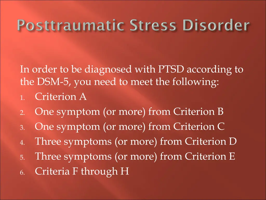in order to be diagnosed with ptsd according
