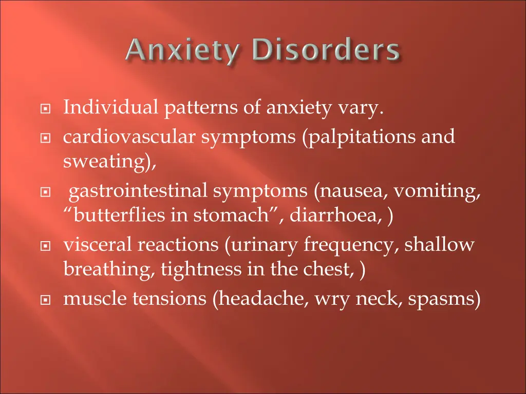 individual patterns of anxiety vary
